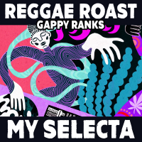 Reggae Roast & Gappy Ranks - 