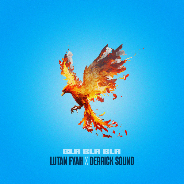 Lutan Fyah &amp; Derrick Sound - &quot;Bla Bla Bla&quot;