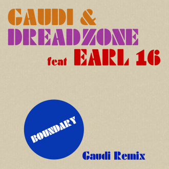 Dreadzone ft. Earl 16 - &quot;Boundary&quot; (Gaudi Remix)