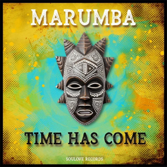 Marumba - &quot;Time Has Come&quot;