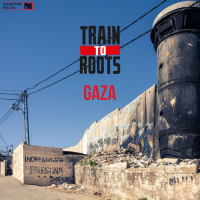 Train To Roots - 