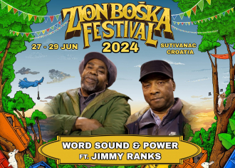 Word Sound &amp; Power ft. Jimmy Ranks dolaze na Zion Boška Festival