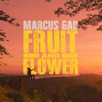 Marcus Gad - "Fruit and Flower"