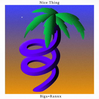 Biga*Ranx - &quot;Nice Thing&quot;