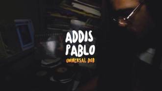 Addis Pablo - &quot;Universal Dub&quot;