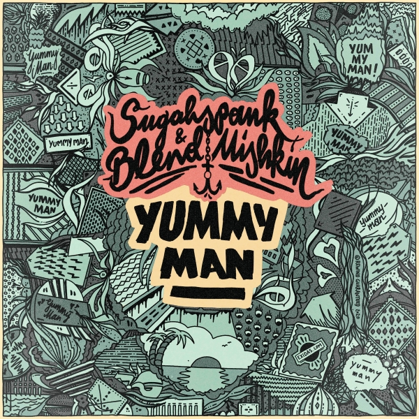 Blend Mishkin &amp; Sugahspank - &#039;&#039;Yummy Man&#039;&#039;