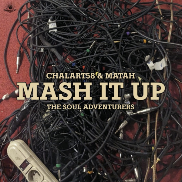 Chalart58 &amp; Matah - &quot;Mash It Up&quot;