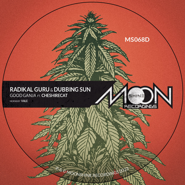 Radikal Guru &amp; Dubbing Sun - &quot;Good Ganja&quot; ft. Cheshire Cat &amp; Vale