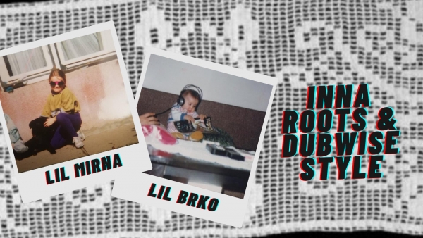 Reggae utorak: Lil Mirna &amp; Lil Brko