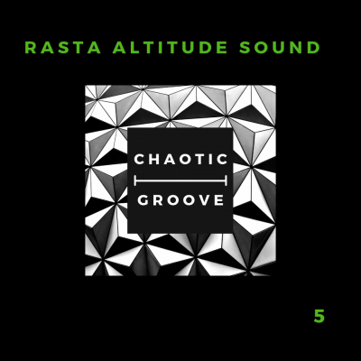 Rasta Altitude Sound mix za Chaotic Groove Podcast
