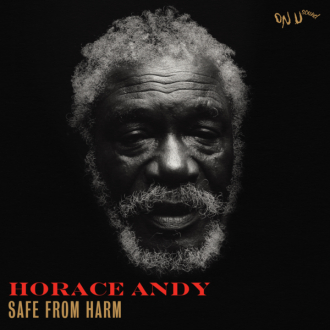 Horace Andy - &quot;Safe From Harm&quot;