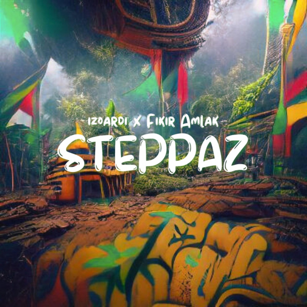 Izoardi &amp; Fikir Amlak - &quot;Steppaz&quot; EP