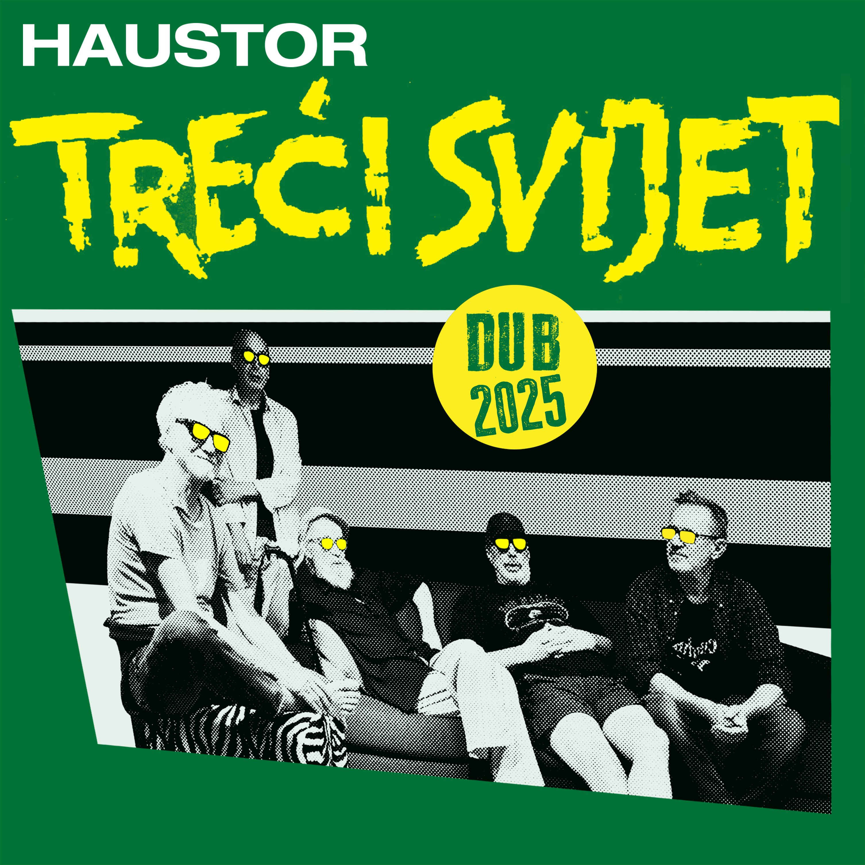 Haustor objavili novi singl i spot „Treći svijet Dub 2025“